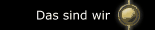 Das sind wir